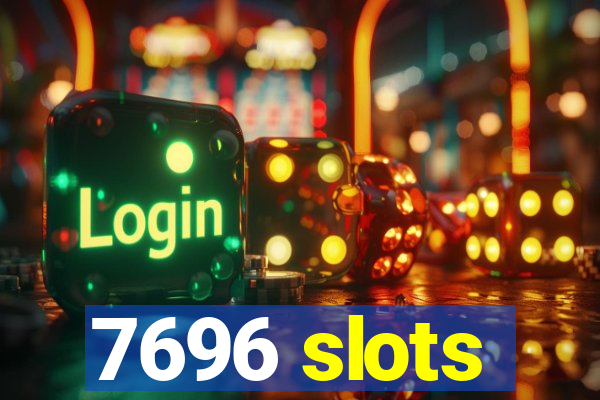 7696 slots